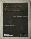 Akuntansi Manajemen : Konsep, Manfaat, dan Rekayasa Ed. 3